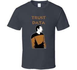 Trust Data Star Trek Android Fan T Shirt