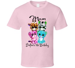 Mom Sofia's 5th Birthday Beanie Boos T Shirt