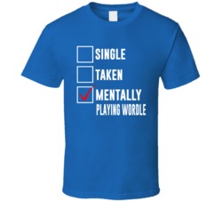 Mentally Playing Wordle T Shirt