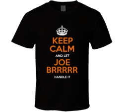 Keep Calm And Let Joe Brrrrr Burrow Cincinnati Quaterback Football T S