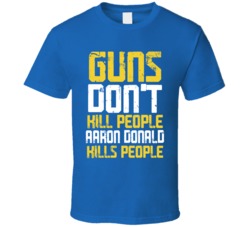 Aaron Donald Kills People Lod Angeles Football T Shirt
