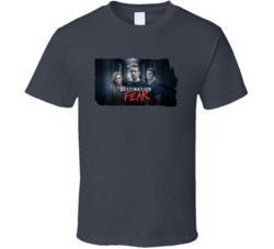 Destination Fear Reality Tv Series Fan T Shirt