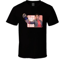 I'll Send You To Jesus Steven He T Shirt