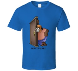 Dirty Pierre Cartoon Character T Shirt