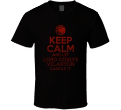 Keep Calm And Let Lord Corlys Velaryon Handle It House Of The Dragon T