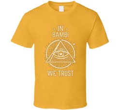 In Bambi We Trust Minx T Shirt