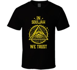 In Souljah We Trust The Outlaws T Shirt