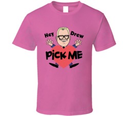 Hey Drew Pick Me Price Is Right Fan T Shirt