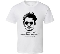 Isn't Happy Hour Anytime Justice For Johnny Depp T Shirt