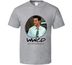 Wwcd What Would Chandler Do Friends T Shirt