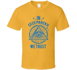 In Cece Parekh We Trust New Girl T Shirt