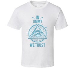In Jimmy We Trust Hacks T Shirt