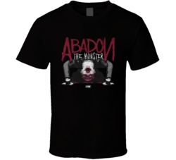 Abadon The Monster Wrestling Fan T Shirt