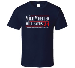 Stranger Things Mike Wheeler Will Byers For President Nake Hawkins Saf