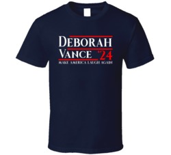 Hacks Deborah Vance Make America Laugh Again President 2024 T Shirt