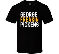 George Freakin Pickens Pittsburg Rookie Wide Receiver T Shirt