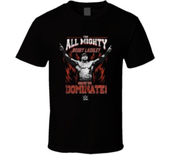 Bobby Lashley The All Mighty Back To Dominate Wrestling Fan T Shirt