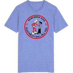 Remember Kids Electricity Will Kill You Retro Ad T Shirt