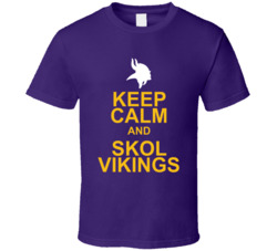 Keep Calm And Skol Vikings Football Fan T Shirt