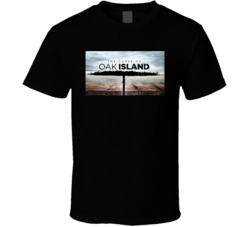 The Curse Of Oak Island Treasure T Shirt