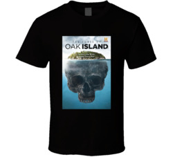 The Curse Of Oak Island Tv Series T Shirt