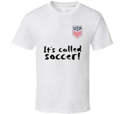 It's Called Soccer Usa Soccer Fan T Shirt