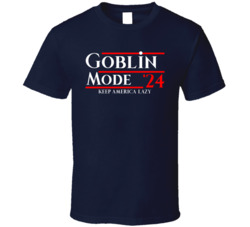 Goblin Mode 2024 Keep America Lazy President T Shirt