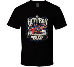 Hit Row If You Didn't Know Now You Know Wrestling Fan T Shirt