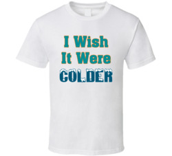 I Wish It Were Colder Miami Mike Mcdaniel T Shirt