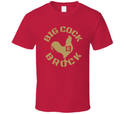 Brock Purdy Big Cock Brock San Francisco Football Fan T Shirt