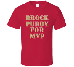 Brock Purdy For Mvp San Francisco Football Fan T Shirt