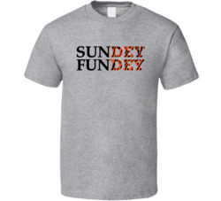 Who Dey Cincinnati Sundey Fundey Sun Dey Fun Dey T Shirt
