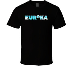 Welcome To Eureka Sci Fi Show T Shirt