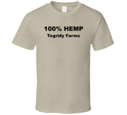 Tegridy Farms 100 Percent Hemp T Shirt