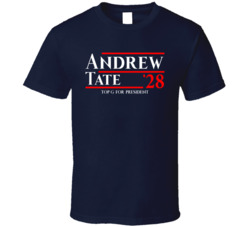 Andrew Tate Top G For President 2028 T Shirt