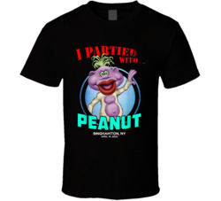 I Partied With Peanut Fan T Shirt