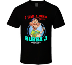 I Had A Beer With Bubba J Fan T Shirt