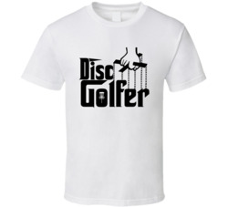 Disc Golfer Godfather Parody T Shirt
