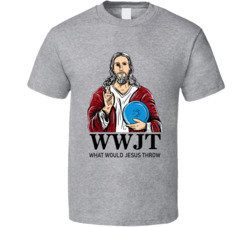 Disc Golf What Would Jesus Throw Wwjt T Shirt