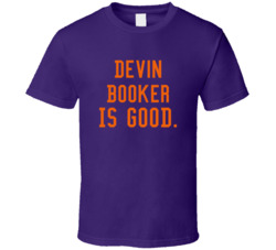 Devin Booker Is Good T Shirt