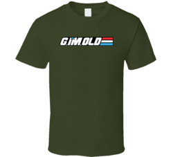 I'm This Old Gi Joe G I'm Old T Shirt