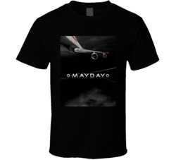 Mayday Airplane Show T Shirt