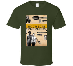Doomsday Preppers Survival Tv Show T Shirt