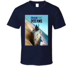 Drain The Oceans T Shirt