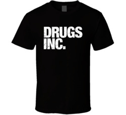 Drugs Inc Documentary Tv Show T Shirt