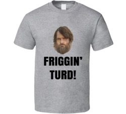 Last Man On Earth Friggin Turd Tv Series T Shirt