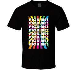 Pick Me Pick Me Price Is Right Tv Game Show T Shirt