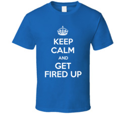 Ted Lasso Keep Calm And Get Fired Up T Shirt
