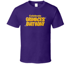 Celebrate Grimace's Birthday Mcdonald's Mascot T Shirt