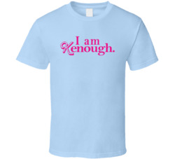 I Am Kenough Barbie Movie Fan T Shirt